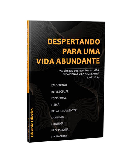 Despertando para uma vida abundante - Eduardo Oliveira