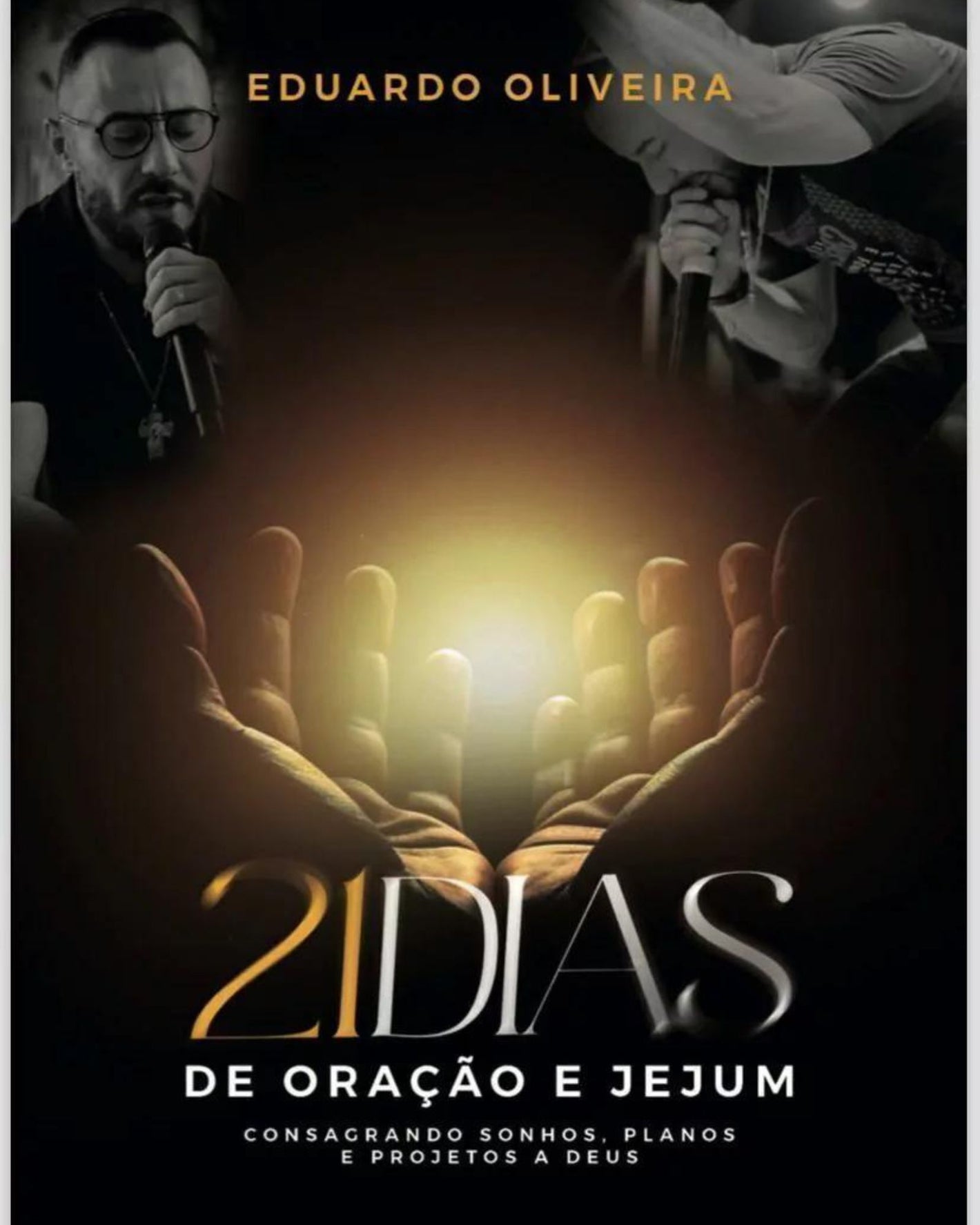 21 dias de oração e jejum - Eduardo Oliveira