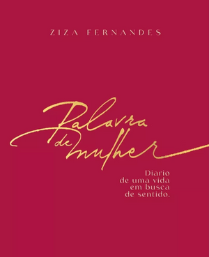 A palavra da mulher - Ziza Fernandes